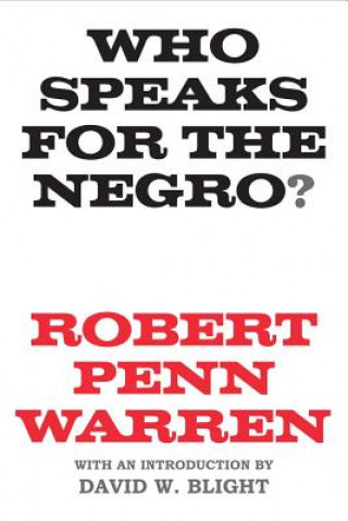 Könyv Who Speaks for the Negro? Robert Penn Warren