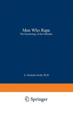 Carte Men Who Rape A.Nicholas Groth