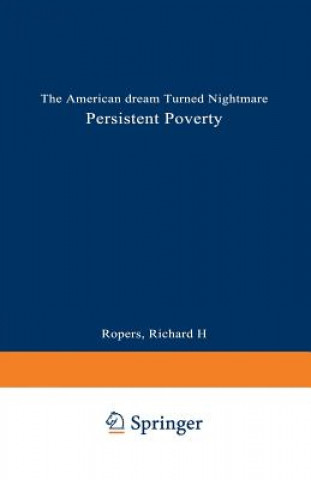 Knjiga Persistent Poverty Richard H. Ropers