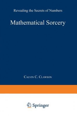 Könyv Mathematical Sorcery Calvin C. Clawson