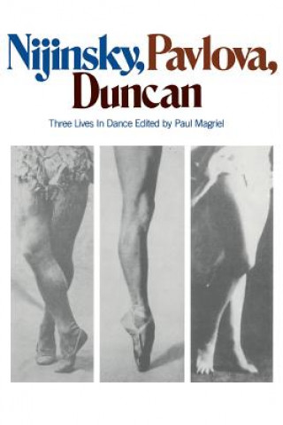 Libro Nijinsky, Pavlova, Duncan Paul Magriel