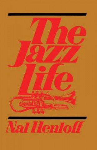 Kniha Jazz Life Nat Hentoff