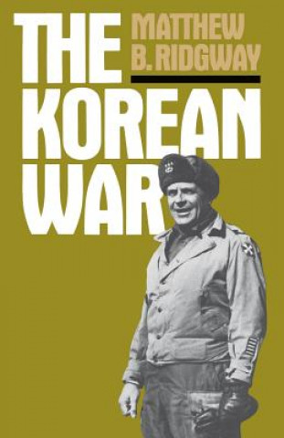 Książka Korean War Matthew B. Ridgway