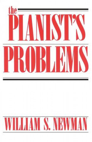 Könyv Pianist's Problems William S. Newman