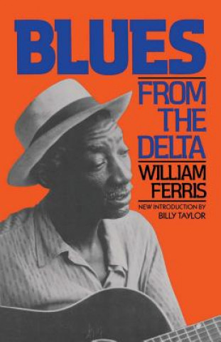 Kniha Blues From The Delta William R. Ferris