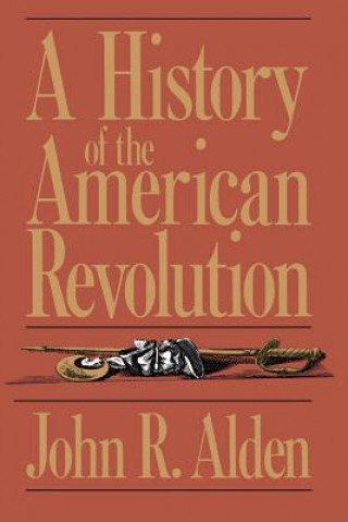 Carte History Of The American Revolution John R. Alden