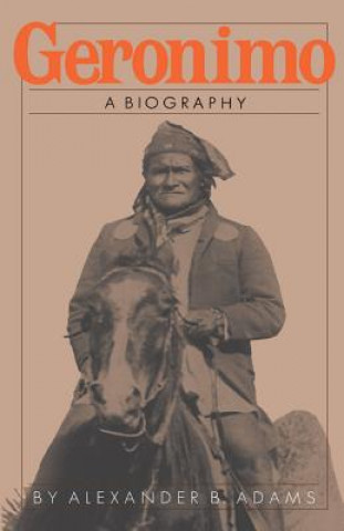 Knjiga Geronimo Alexander B. Adams