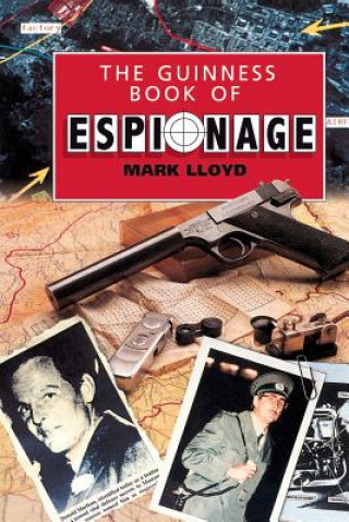 Könyv Guinness Book Of Espionage Mark Lloyd