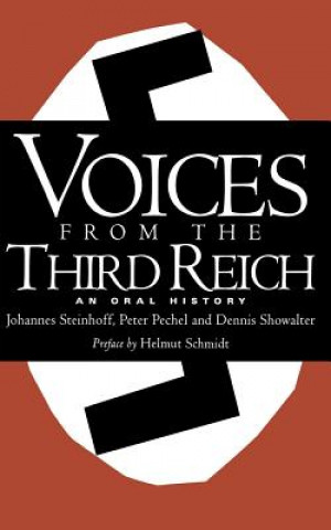 Könyv Voices From The Third Reich Dennis Showalter