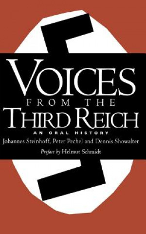 Knjiga Voices From The Third Reich Dennis Showalter