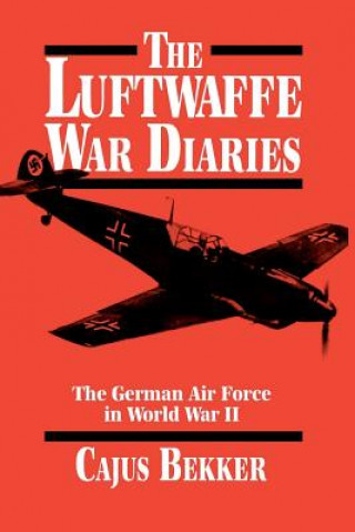 Książka Luftwaffe War Diaries Cajus D. Bekker
