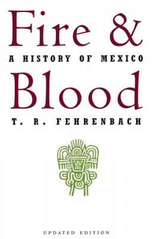 Kniha Fire And Blood T. R. Fehrenbach