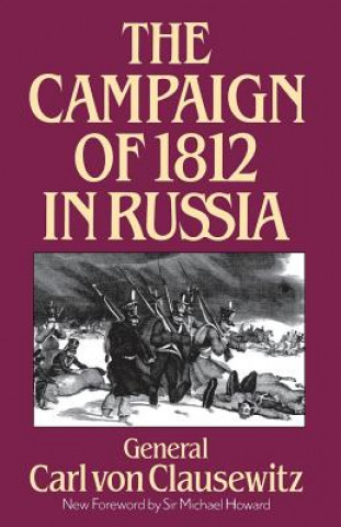 Book Campaign Of 1812 In Russia Carl von Clausewitz