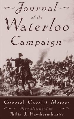 Carte Journal Of The Waterloo Campaign General Cavalie Mercer