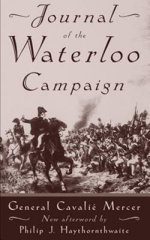 Book Journal Of The Waterloo Campaign General Cavalie Mercer