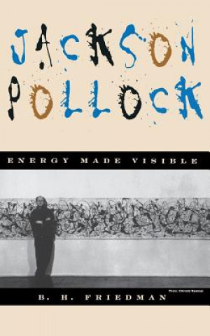 Książka Jackson Pollock B. H. Friedman