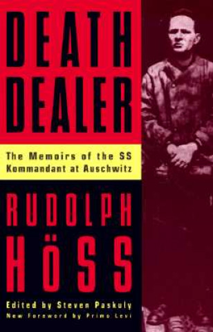 Kniha Death Dealer Rudolph Hoss