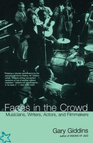 Kniha Faces In The Crowd Gary Giddins