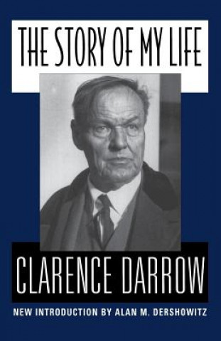 Könyv Story Of My Life Clarence S. Darrow