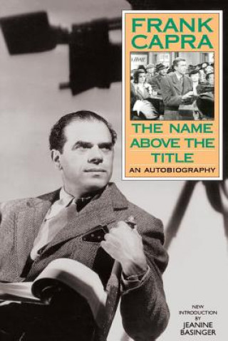 Könyv Name Above The Title Frank Capra