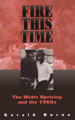 Book Fire This Time Gerald Horne