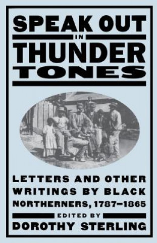 Carte Speak Out In Thunder Tones Dorothy Sterling