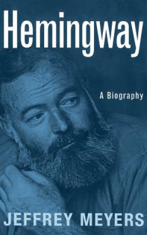 Knjiga Hemingway Jeffrey Meyers
