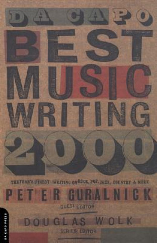 Книга Da Capo Best Music Writing 2000 Peter Guralnick