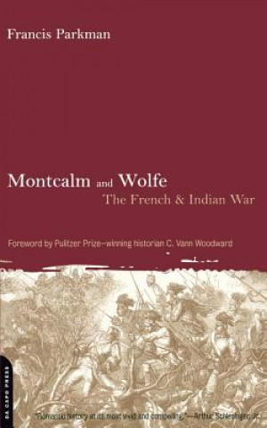 Könyv Montcalm And Wolfe Francis Parkman