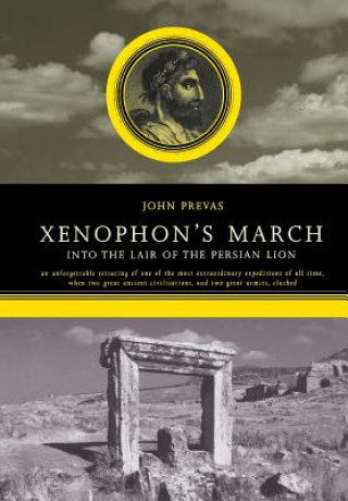 Knjiga Xenophon's March John Prevas