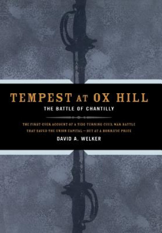 Könyv Tempest At Ox Hill David A. Welker
