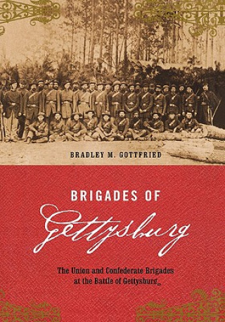 Book Brigades Of Gettysburg Bradley M. Gottfried