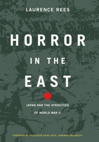 Buch Horror In The East Laurence Rees