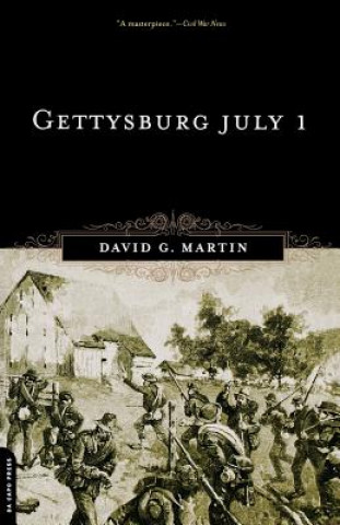 Książka Gettysburg July 1 David G. Martin
