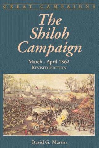 Kniha Shiloh Campaign David G. Martin