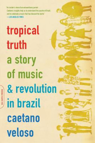 Kniha Tropical Truth Caetano Veloso