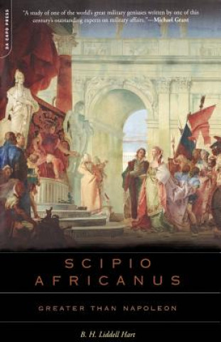 Kniha Scipio Africanus B. H. Liddell Hart