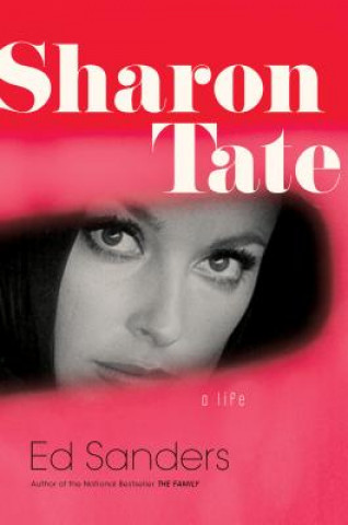 Kniha Sharon Tate Ed Sanders