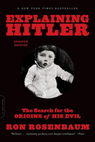 Kniha Explaining Hitler Ron Rosenbaum