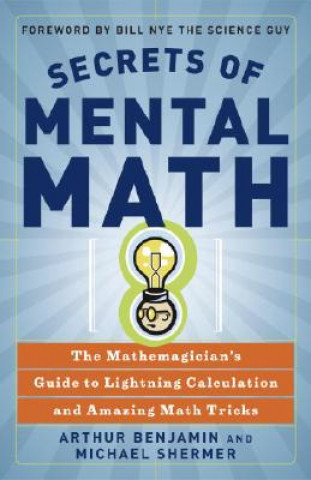 Könyv Secrets Of Mental Math Michael Shermer