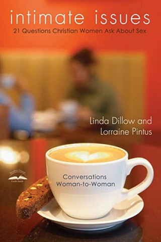 Kniha Intimate Issues Linda Dillow