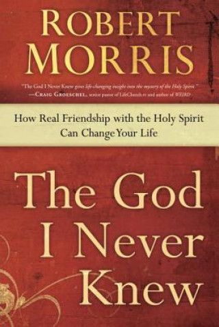 Kniha God I Never Knew Robert Morris