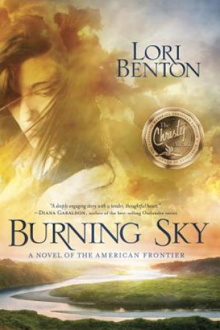 Kniha Burning Sky Lori Benton