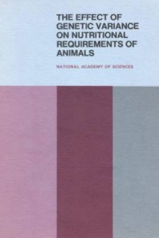 Kniha Effect of Genetic Variance on Nutritional Requirements of Animals Milton L. Sunde