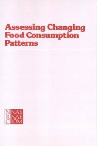 Knjiga Assessing Changing Food Consumption Patterns Committee on Food Consumption Patterns