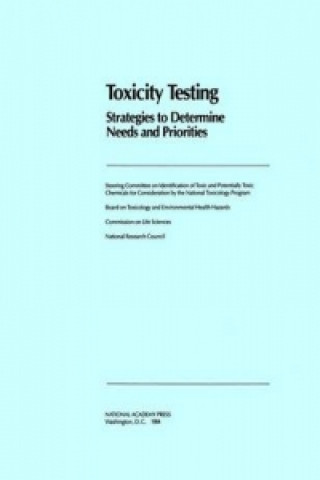Knjiga Toxicity Testing Steering Committee on Identification of Toxic and Potentially Toxic Chemicals for Consideration by the National Toxicology Program