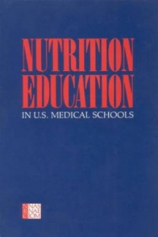 Carte Nutrition Education in U.S. Medical Schools Committee on Nutrition in Medical Education