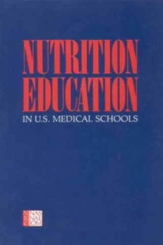 Kniha Nutrition Education in U.S. Medical Schools Committee on Nutrition in Medical Education