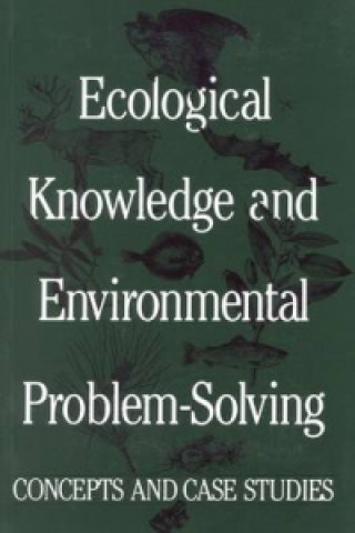 Livro Ecological Knowledge and Environmental Problem-solving Committee on the Applications of Ecological Theory to Environmental Problems