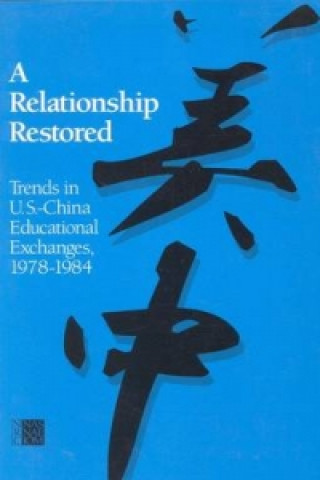 Knjiga Relationship Restored Committee on Scholarly Communication with the People's Republic of China
